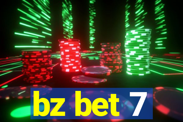 bz bet 7